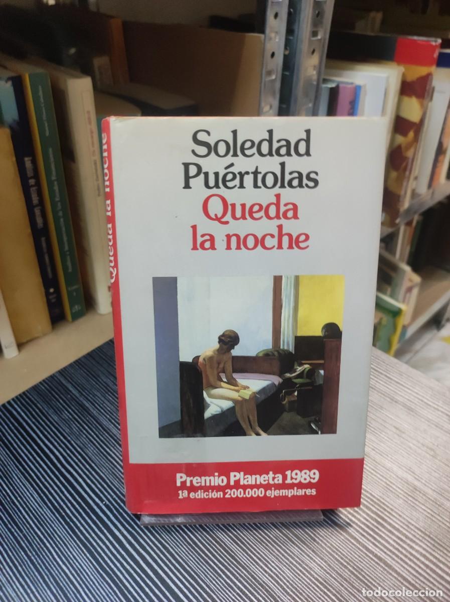 Libros: QUEDA LA NOCHE SOLEDAD PUERTOLAS - Foto 1