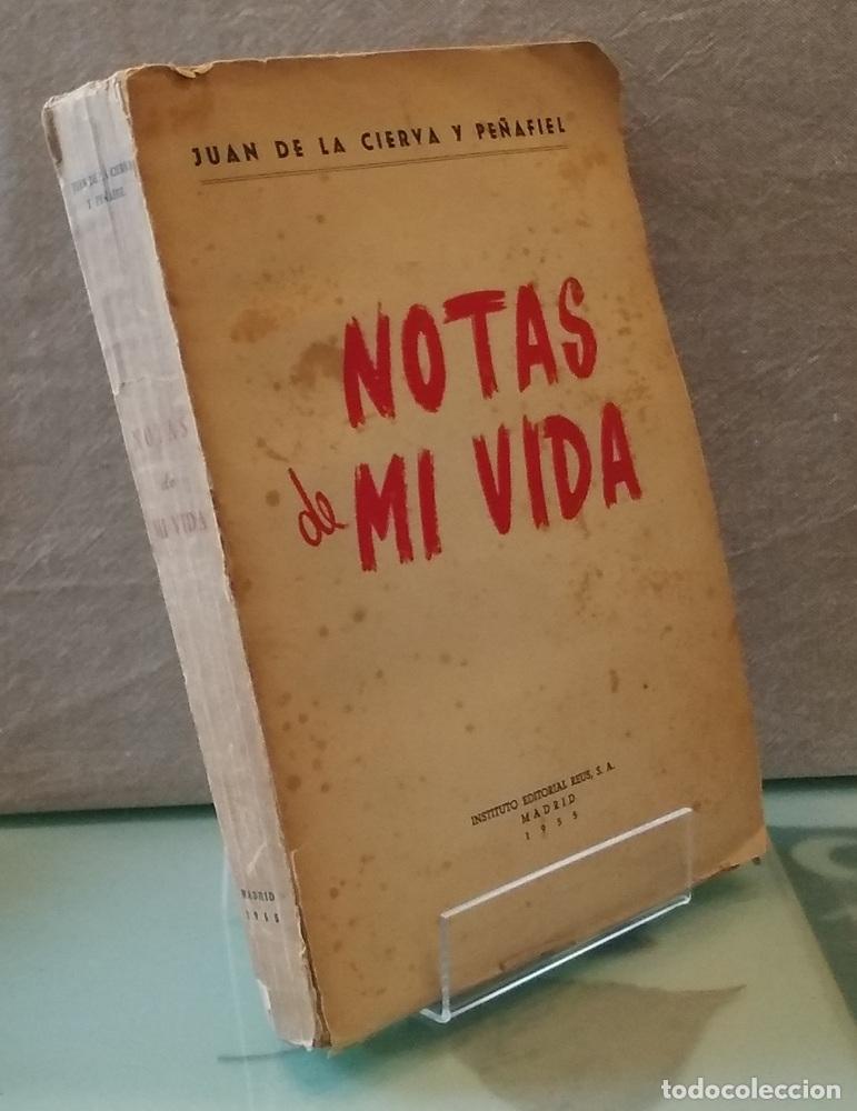 Libros: Notas de mi Vida - Juan de la Cierva y Pe&ntilde;afiel