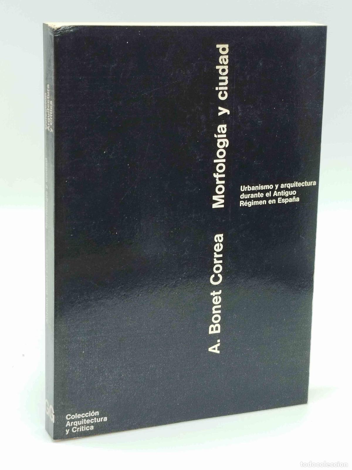 Libros: BONET CORREA, Antonio - Morfolog&iacute;a y ciudad.