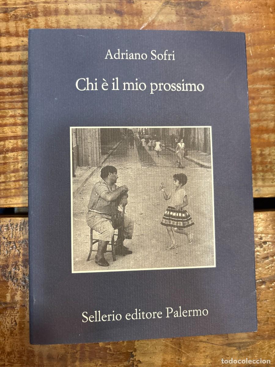 Libros: Chi E Il Mio Prossimo TRSA Sofri, Adriano. - Foto 1