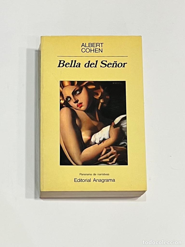 Libros: COHEN, Albert. - Bella del Se&ntilde;or. - Foto 1