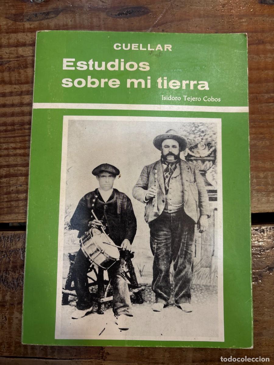 Libros: ESTUDIOS SOBRE MI TIERRA TRSAA Isidoro Tejero Cobos. - Foto 1
