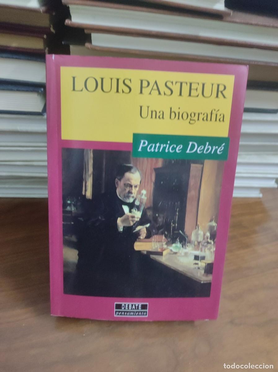Libros: LOUIS PASTEUR UNA BIOGRAFIA PATRICE DEBRE - Foto 1