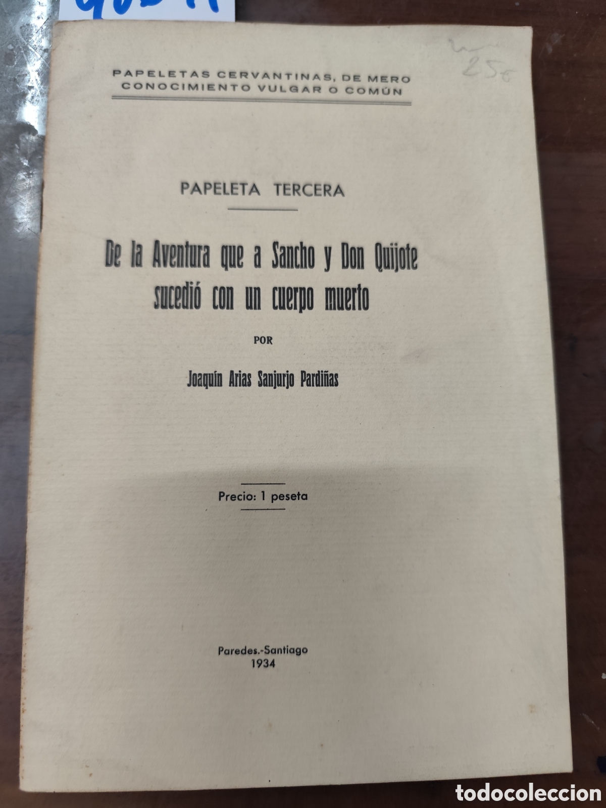 Libros: DE LA AVENTURA QUE A SANCHO Y DON QUIJOTE SUCEDIO CON UN CUERPO MUERTO. Papeleta Tercera. 1&ordm; Edici&oacute;n
