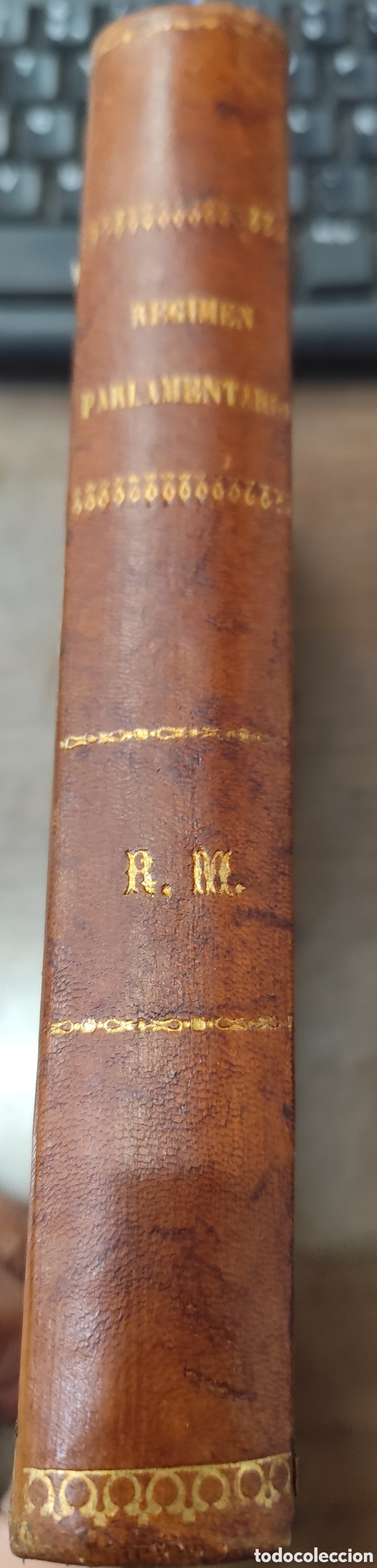 books: REGIMEN PARLAMENTARIO DE ESPA&Ntilde;A EN EL SIGLO XIX. Apuntes y documentos para su historia. Partes prime