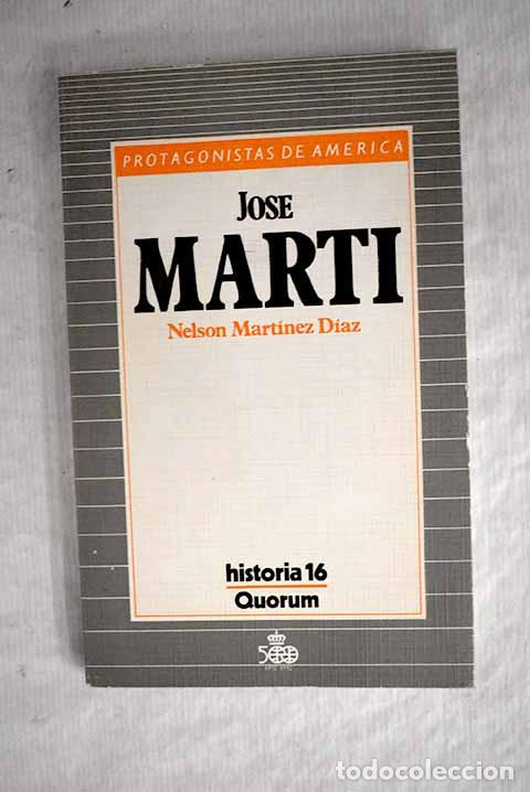 Libros: Jos&eacute; Mart&iacute;: Mart&iacute;nez D&iacute;az, Nelson.- Mart&iacute;nez D&iacute;az, Nelson - Foto 1