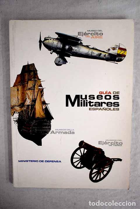 Libros: Gu&iacute;a de museos militares espa&ntilde;oles - Foto 1