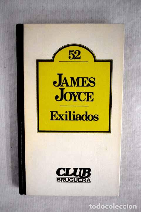 Libros: Exiliados: Joyce, James.- Joyce, James - Foto 1