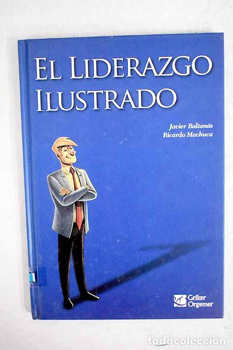 Libros: El liderazgo ilustrado.- Baltan&aacute;s Gentil, Javier - Foto 1