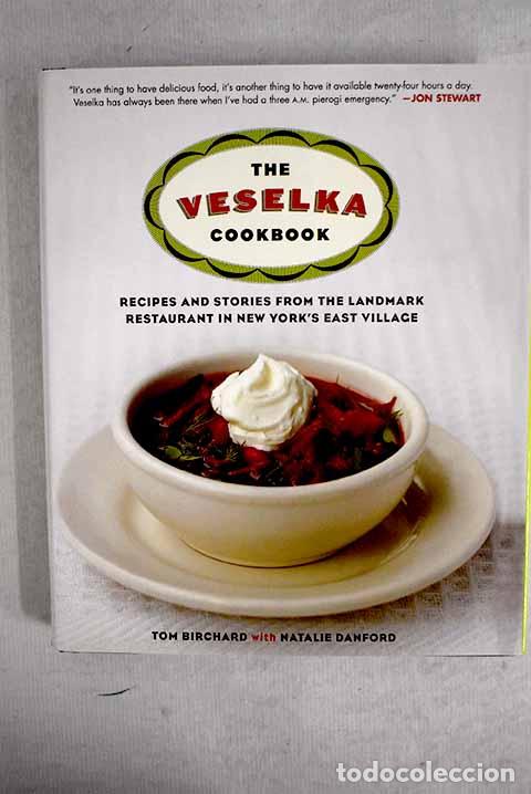 Libros: The Veselka cookbook.- Birchard, Tom; Danford, Natalie.,null - Foto 1