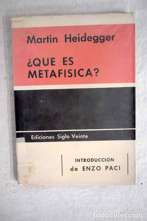 Libros: &iquest;Qu&eacute; es Metaf&iacute;sica?: Heidegger, Martin.- Heidegger, Martin - Foto 1