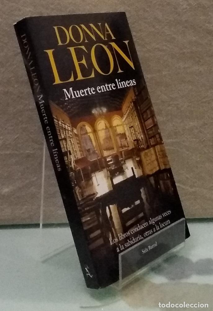 Libros: Muerte entre l&iacute;neas (como NUEVO) - Donna Leon - Foto 1