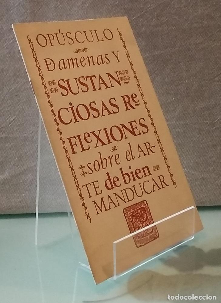 Livres: Op&uacute;sculo de amenas y sustenciosas reflexiones sobre el arte de bien manducar