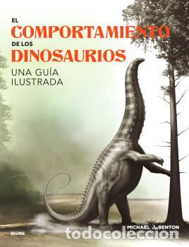 Libros: EL COMPORTAMIENTO DE LOS DINOSAURIOS - ;NICHOLIS, BOB