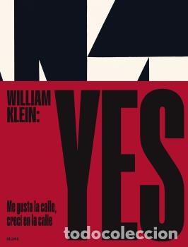 Libros: WILLIAM KLEIN: YES - ;CAMPANY, DAVID - Foto 1