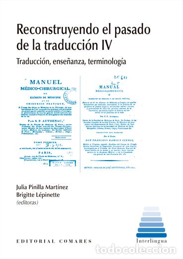 Libros: RECONSTRUYENDO EL PASADO DE LA TRADUCCION IV - ;LEPINETTE, BRIGITTE - Foto 1