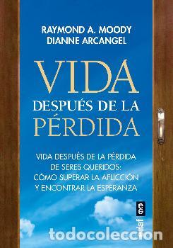 Libros: VIDA DESPU&Eacute;S DE LA P&Eacute;RDIDA / VIDA DESPU&Eacute;S DE LA P&Eacute;RDIDA DE SERES QUERIDOS: C&Oacute;MO SUPERAR LA AFLICCI&Oacute;N - Foto 1
