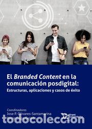 Libros: BRANDED CONTENT EN LA COMUNICACION DIGITAL - ;GAGO (COORDS.), - Foto 1