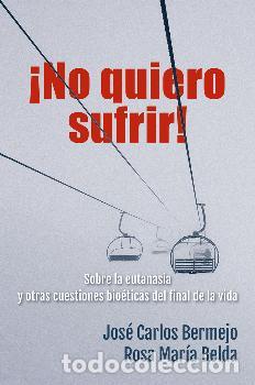Libros: NO QUIERO SUFRIR! - ;BELDA, ROSA MAR&Iacute;A - Foto 1
