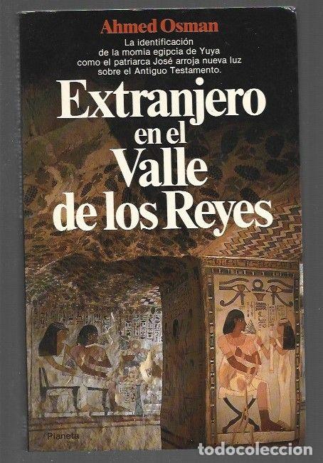Libros: EXTRANJERO EN EL VALLE DE LOS REYES - OSMAN, AHMED - Foto 1