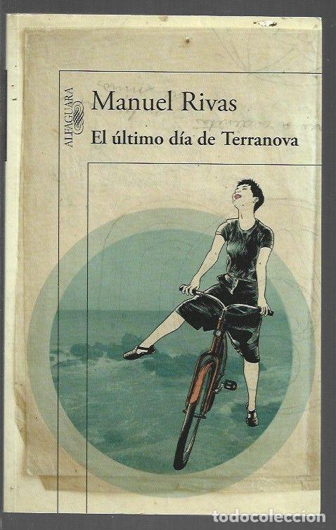 Libros: ULTIMO DIA DE TERRANOVA - EL - RIVAS, MANUEL - Foto 1