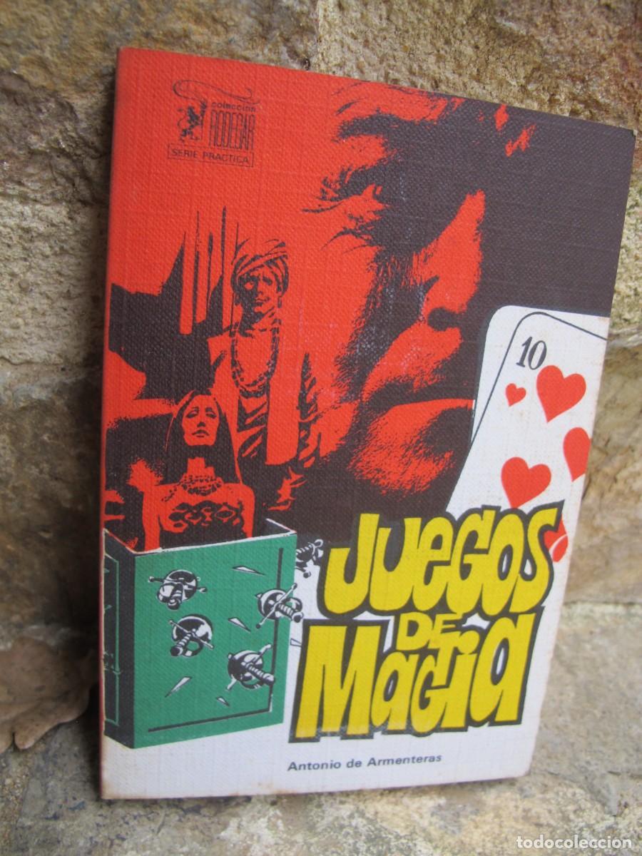 Libros: JUEGOS DE MAGIA. ANTONIO DE ARMENTERAS - Foto 1