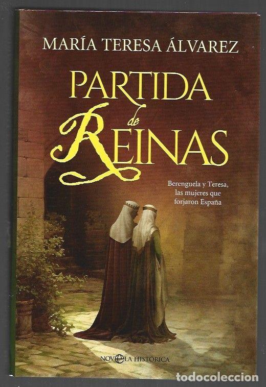 Libros: PARTIDA DE REINAS - ALVAREZ, MARIA TERESA - Foto 1