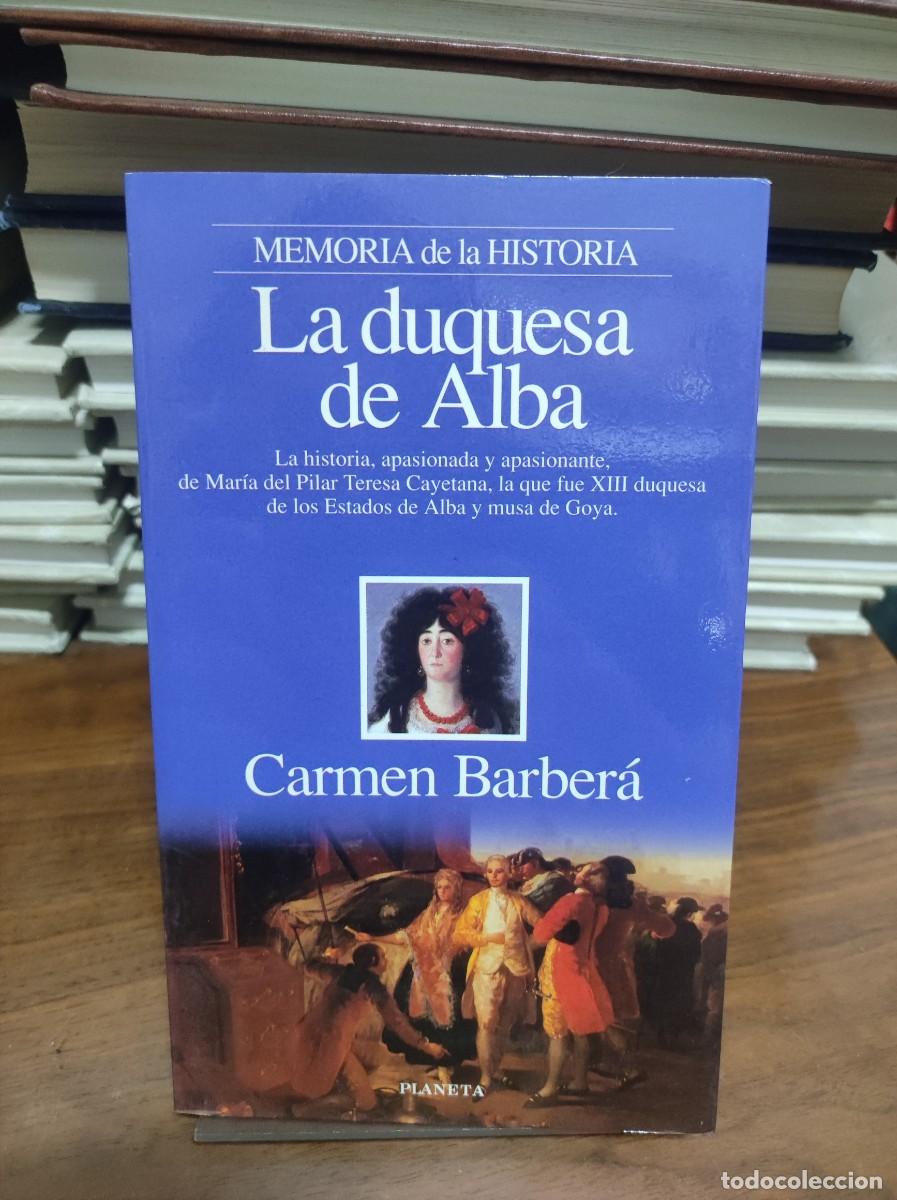 Libros: LA DUQUESA DE ALBA CARMEN BARBERA - Foto 1