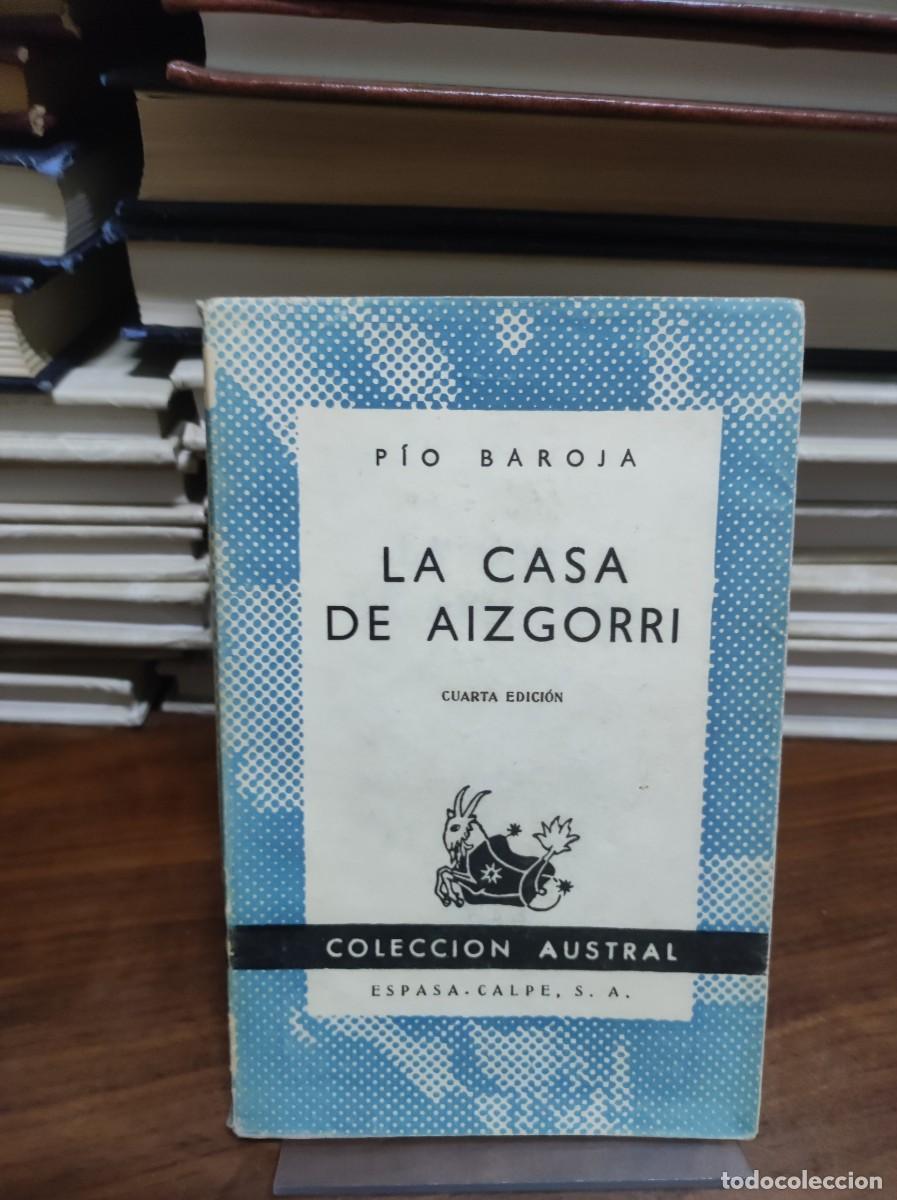 Libros: LA CASA DE AIZGORRI PIO BAROJA COLECCION AUSTRAL - Foto 1