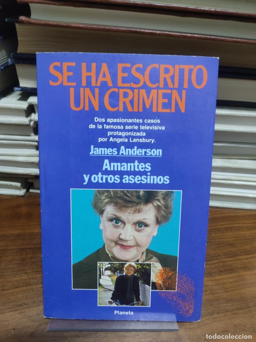 Livros em segunda m&atilde;o: SE HA ESCRITO UN CRIMEN JAMES ANDERSON AMANTES Y OTROS ASESINOS