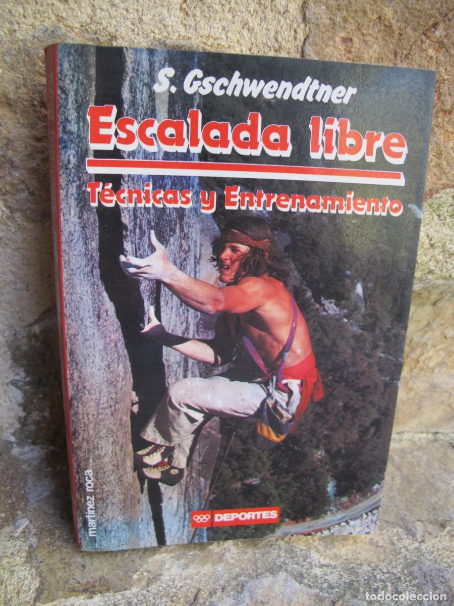 Libros: ESCALADA LIBRE. S. GSCHWENDTNER. TECNICAS Y ENTRENAMIENTOS - Foto 1