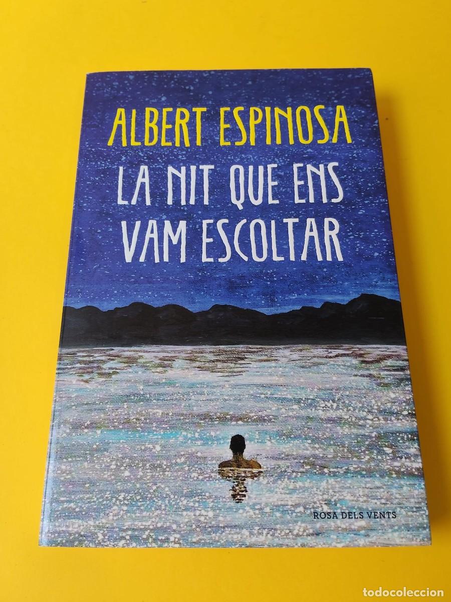 books: La nit que ens vam escoltar Albert espinosa