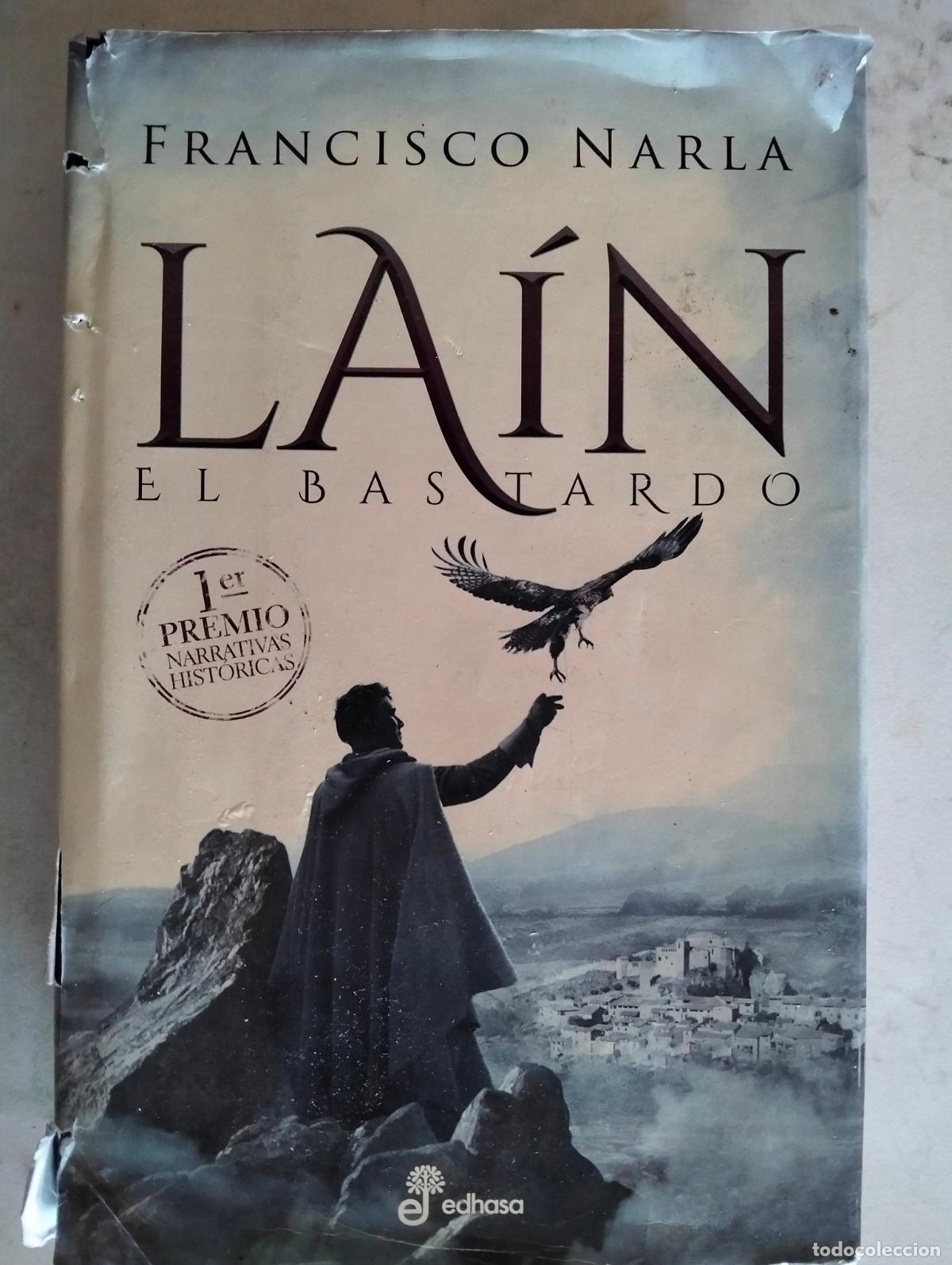 Libros: LAIN EL BASTARDO POR FRANCISCO NARLA, PRIMERA EDICION MARZO 2018, EDICIONES EDHASA - Foto 1