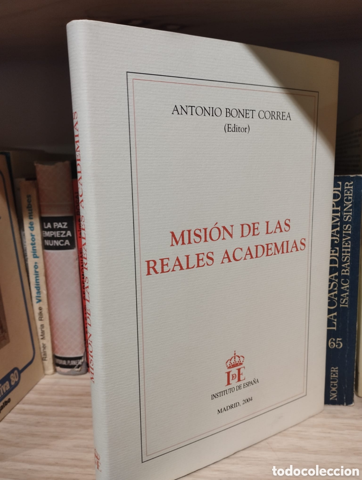 B&uuml;cher: Misi&oacute;n de las Reales Academias - Antonio Bonet Correa