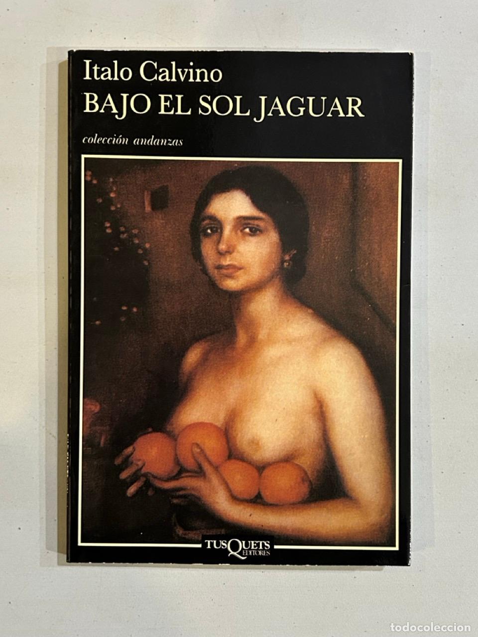 Libros: Italo Calvino - Bajo el sol jaguar - Foto 1