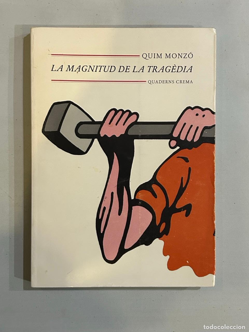 Libros: Quim Monz&oacute; - La magnitud de la trag&egrave;dia - Foto 1