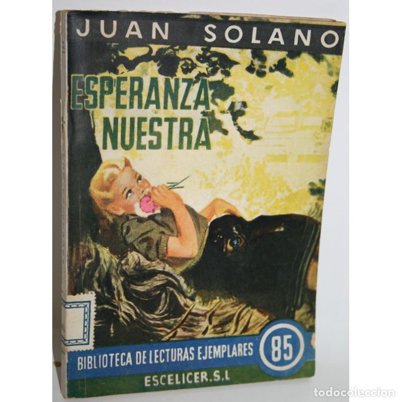 Libros: ESPERANZA NUESTRA - SOLANO, Juan - Foto 1