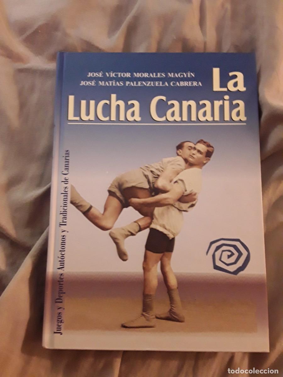 Libri di seconda mano: La lucha canaria, de Jos&eacute; V&iacute;ctor Morales y Jos&eacute; Mat&iacute;as Palenzuela. Excelente estado.
