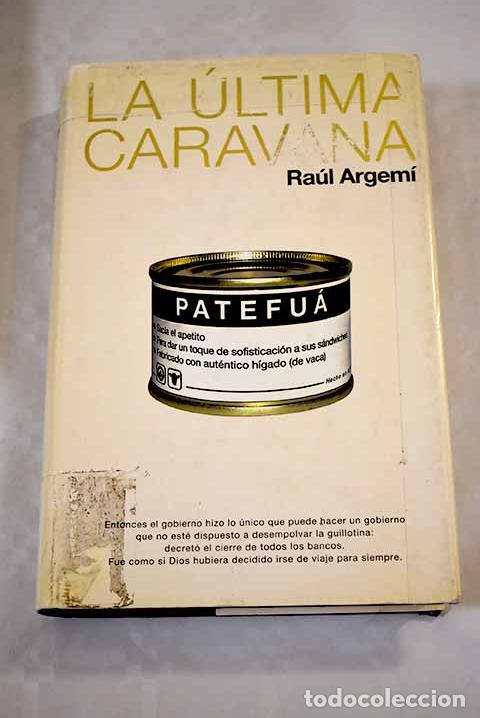 Libros: La &uacute;ltima caravana: Argem&iacute;, Ra&uacute;l.- Argem&iacute;, Ra&uacute;l - Foto 1