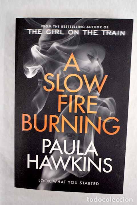 Libros: A slow fire burning: Hawkins, Paula.- Hawkins, Paula - Foto 1