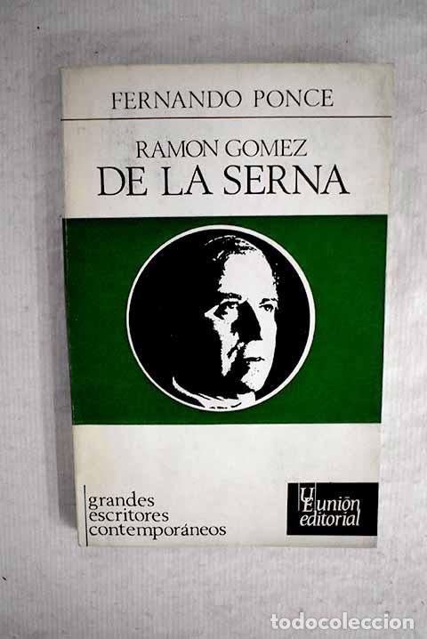 Libros: Ram&oacute;n G&oacute;mez de la Serna.- Ponce, Fernando - Foto 1