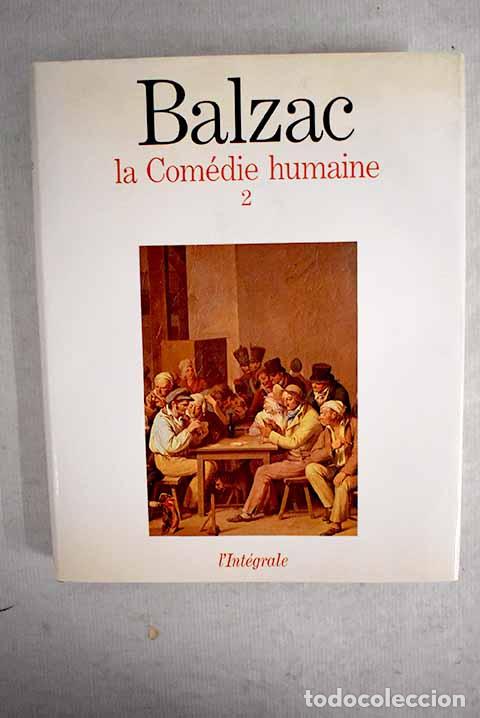 Libros: La com&eacute;die humaine, tomo II.- Balzac, Honor&eacute; de