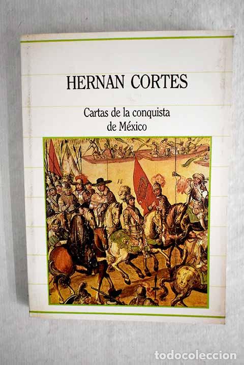 Libros: Cartas de la conquista de M&eacute;xico.- Cort&eacute;s, Hern&aacute;n - Foto 1