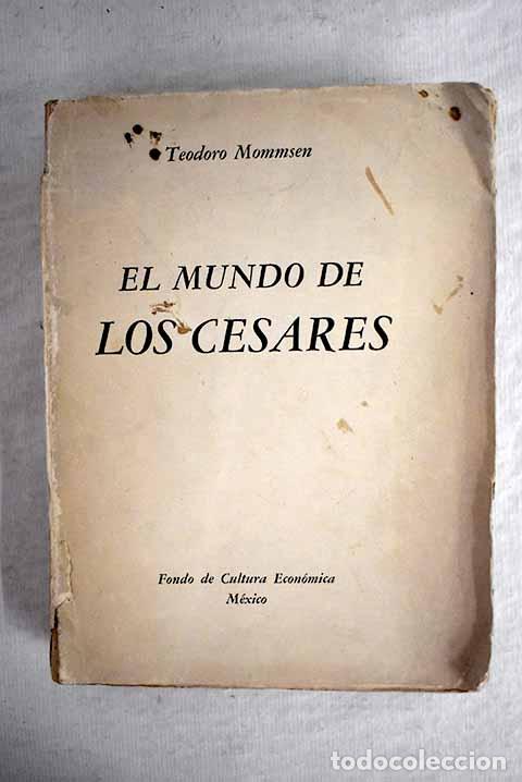 Libros: El mundo de los c&eacute;sares.- Mommsen, Theodor - Foto 1