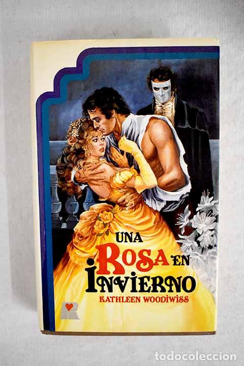 Libros: Una rosa en invierno.- Woodiwiss, Kathleen - Foto 1
