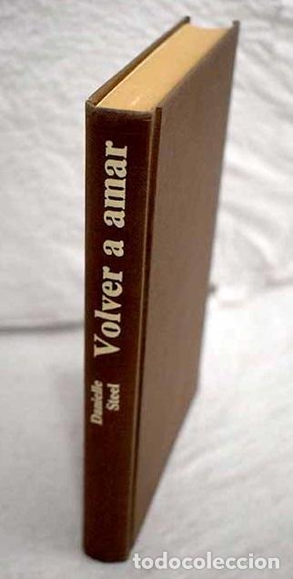 Libros: Volver a amar: Steel, Danielle.- Steel, Danielle - Foto 1