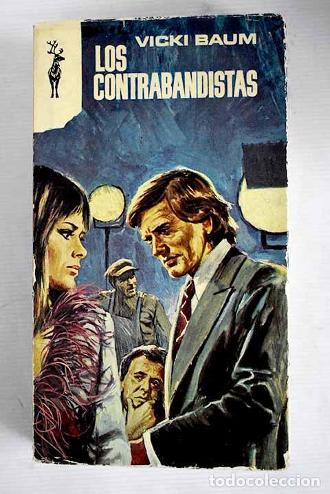 Libros: Los contrabandistas: Baum, Vicki.- Baum, Vicki - Foto 1
