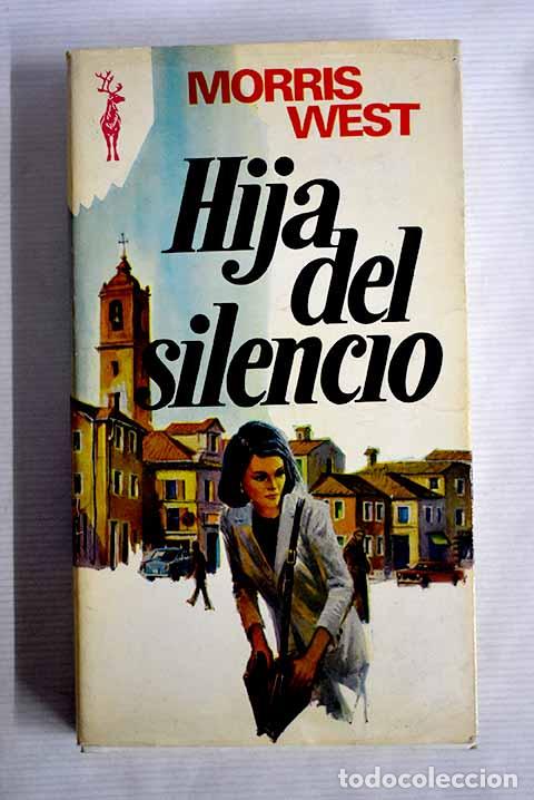 Libros: Hija del silencio: West, Morris.- West, Morris - Foto 1