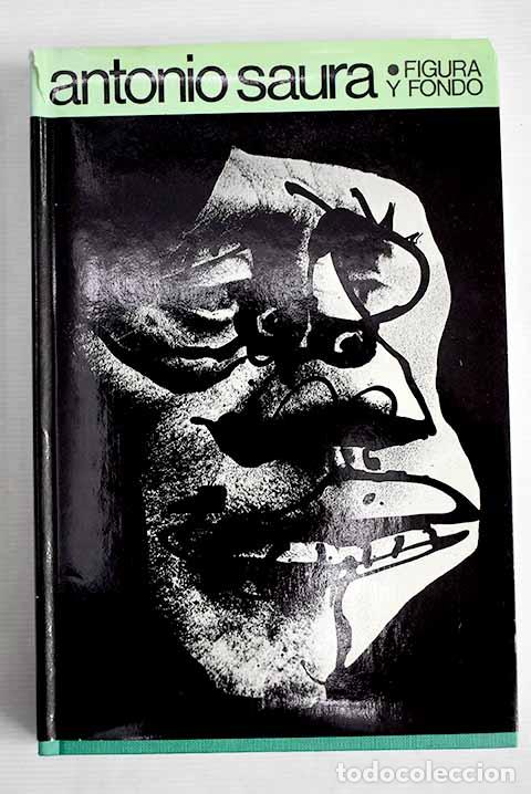 Libros: Antonio Saura: figura y fondo - Foto 1