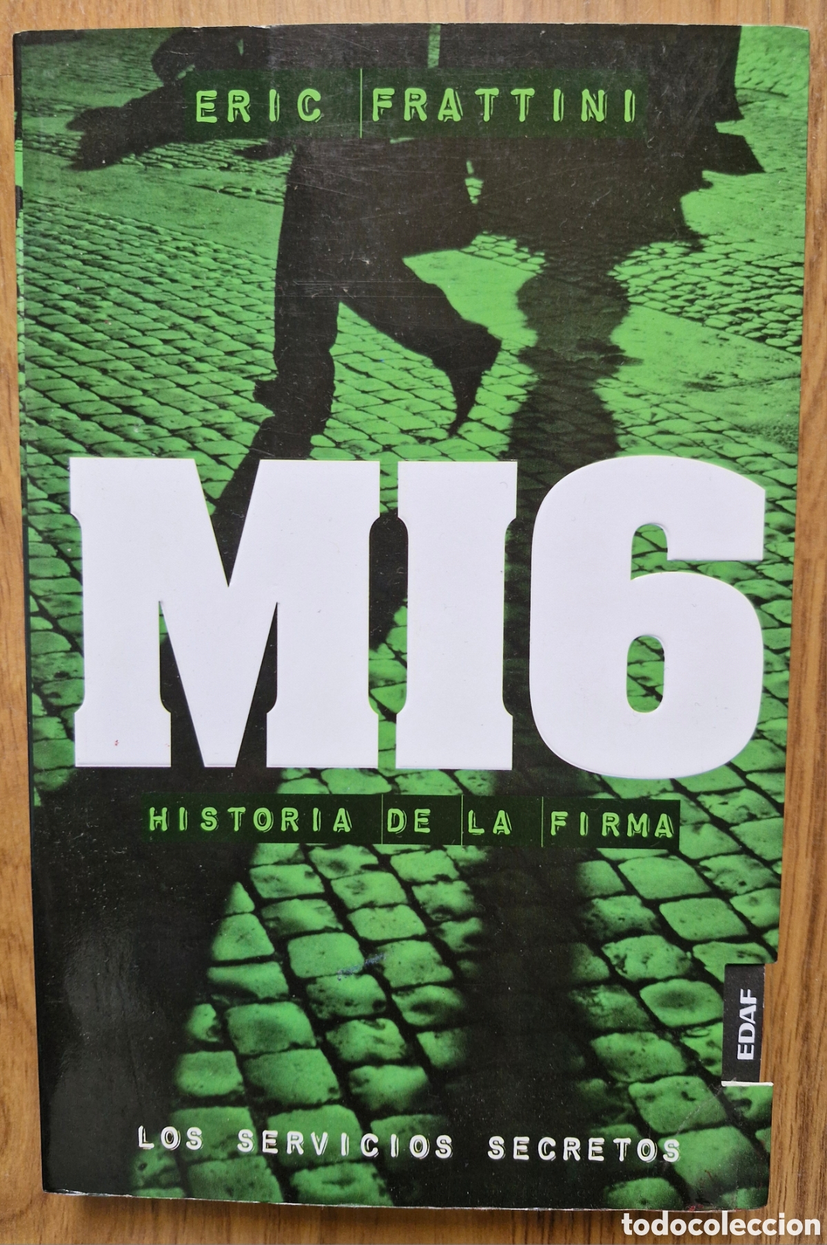 Libros: MI6 HISTORIA DE LA FIRMA - Eric Frattini - Foto 1